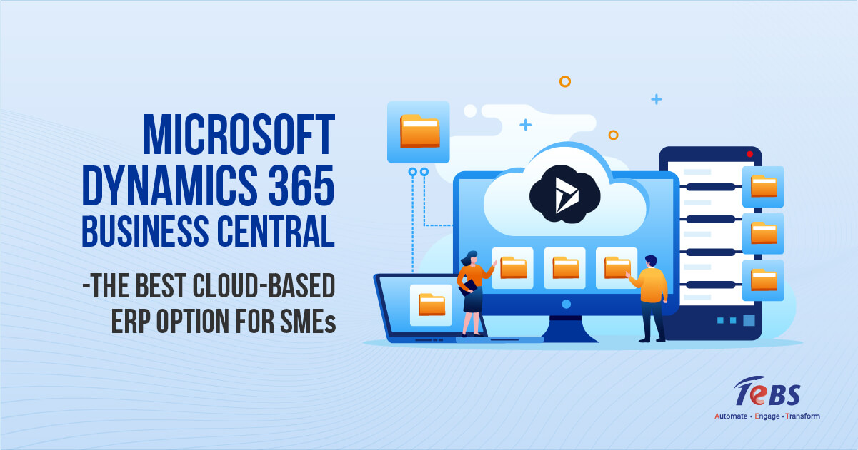 Microsoft Dynamics 365 Business Central-The best cloud -based ERP option for SMEs