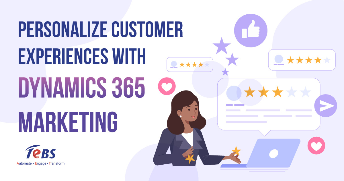 Personalize customer experiences with Dynamics 365 Marketing